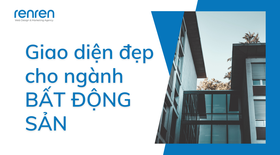 Renren gợi ý giao diện website đẹp cho ngành bất động sản