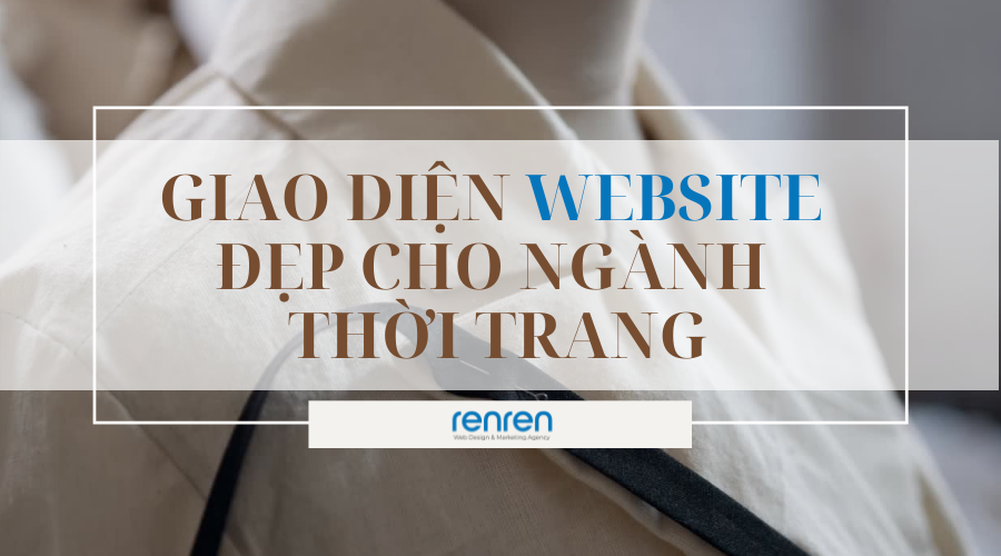 Yếu tố làm nên giao diện website đẹp cho ngành thời trang